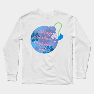 Frida Kahlo Quote Long Sleeve T-Shirt